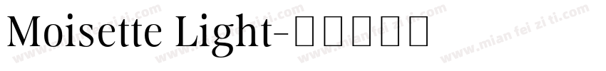 Moisette Light字体转换